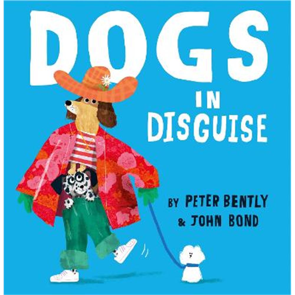 Dogs in Disguise (Paperback) - Peter Bently